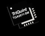 TGA2611-SM 低噪放大器 2 - 6 GHz GaN Low Noise Amplifier